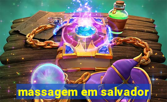 massagem em salvador